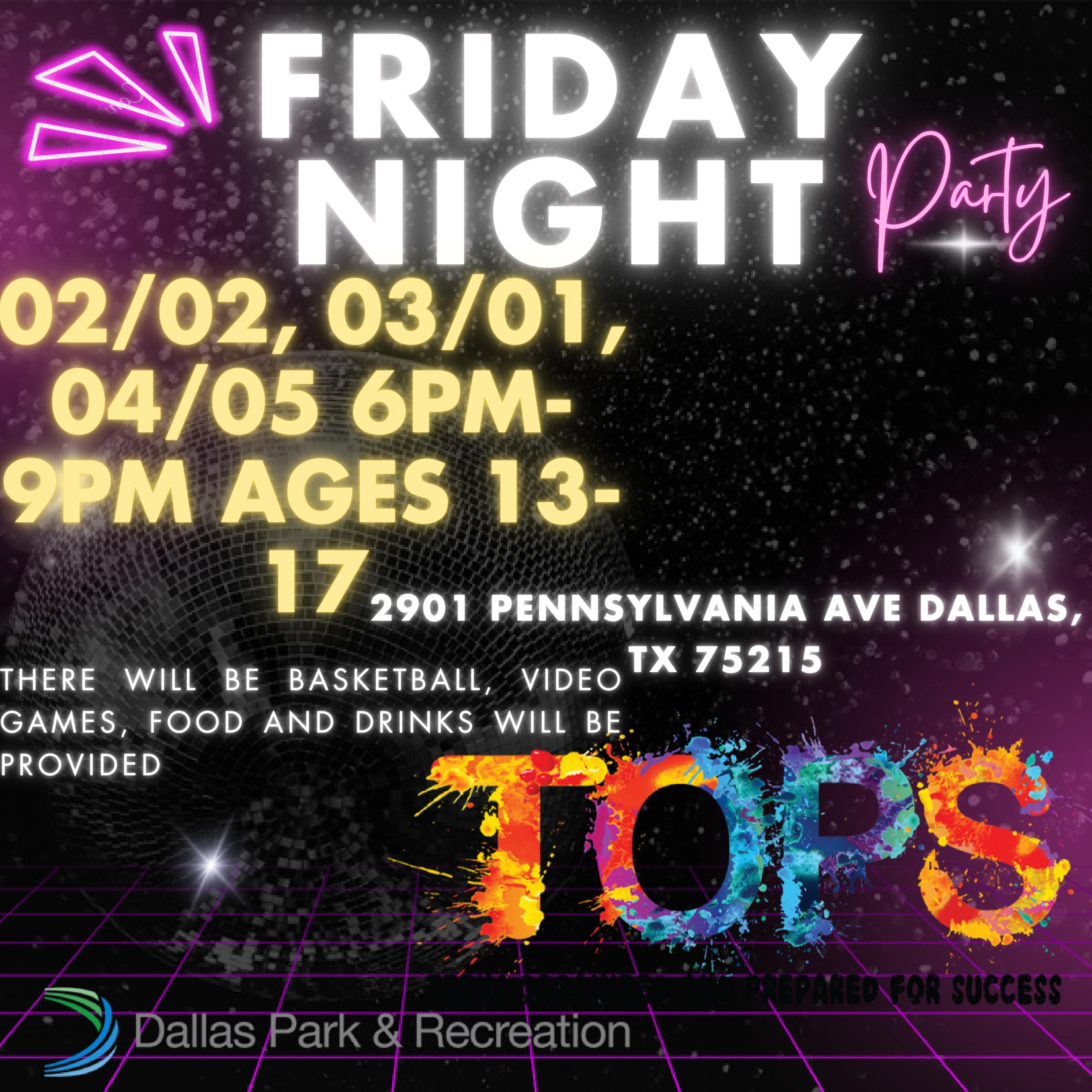 Friday Night Party @ MLK, Jr. Recreation Center
